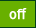 off